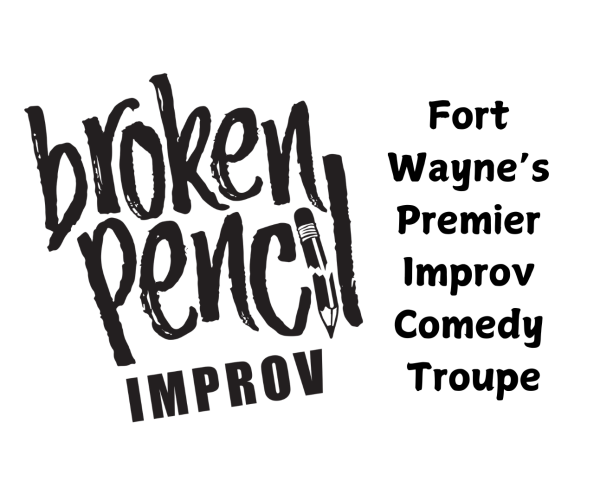 Fort Wayne’s Premier Improv Troupe Fort Wayne’s Premier Improv Troupe